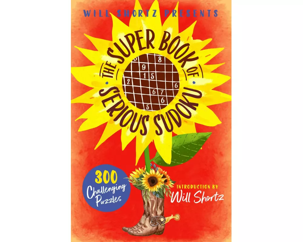 Will Shortz Presents The Super Book of Serious Sudoku