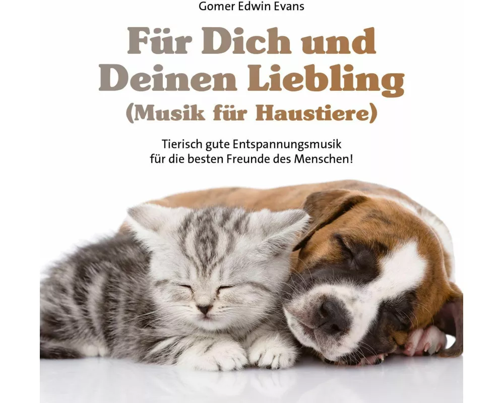 Für Dich und Deinen Liebling (Musik für Haustiere)