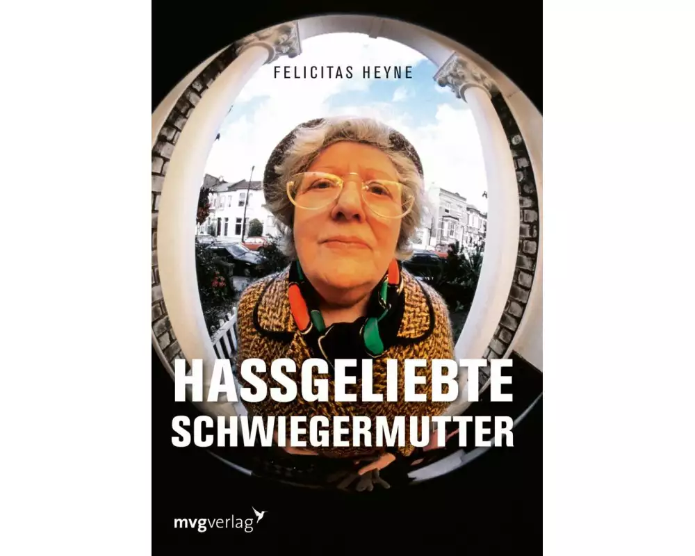 Hassgeliebte Schwiegermutter