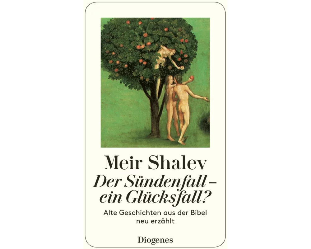 Der Sündenfall – ein Glücksfall?