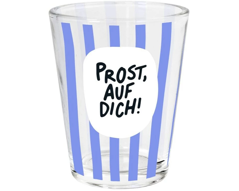 Grafik Werkstatt Schnapsglas Prost, auf dich!