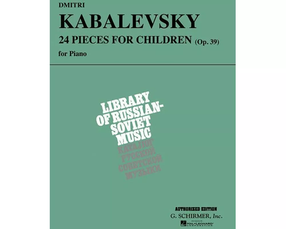 Dmitri Kabalevsky: 24 Pieces for Children, Opus 39