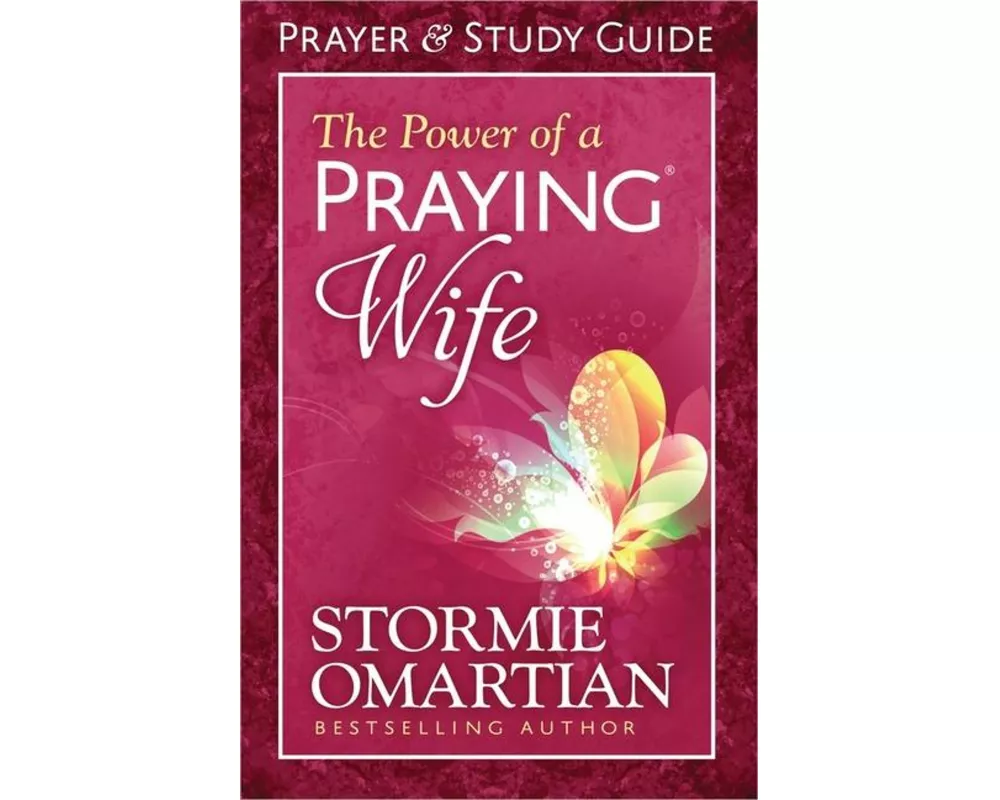 The Power of a Praying Wife Prayer and Study Guide