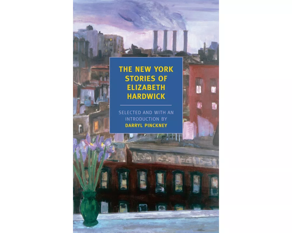 The New York Stories of Elizabeth Hardwick