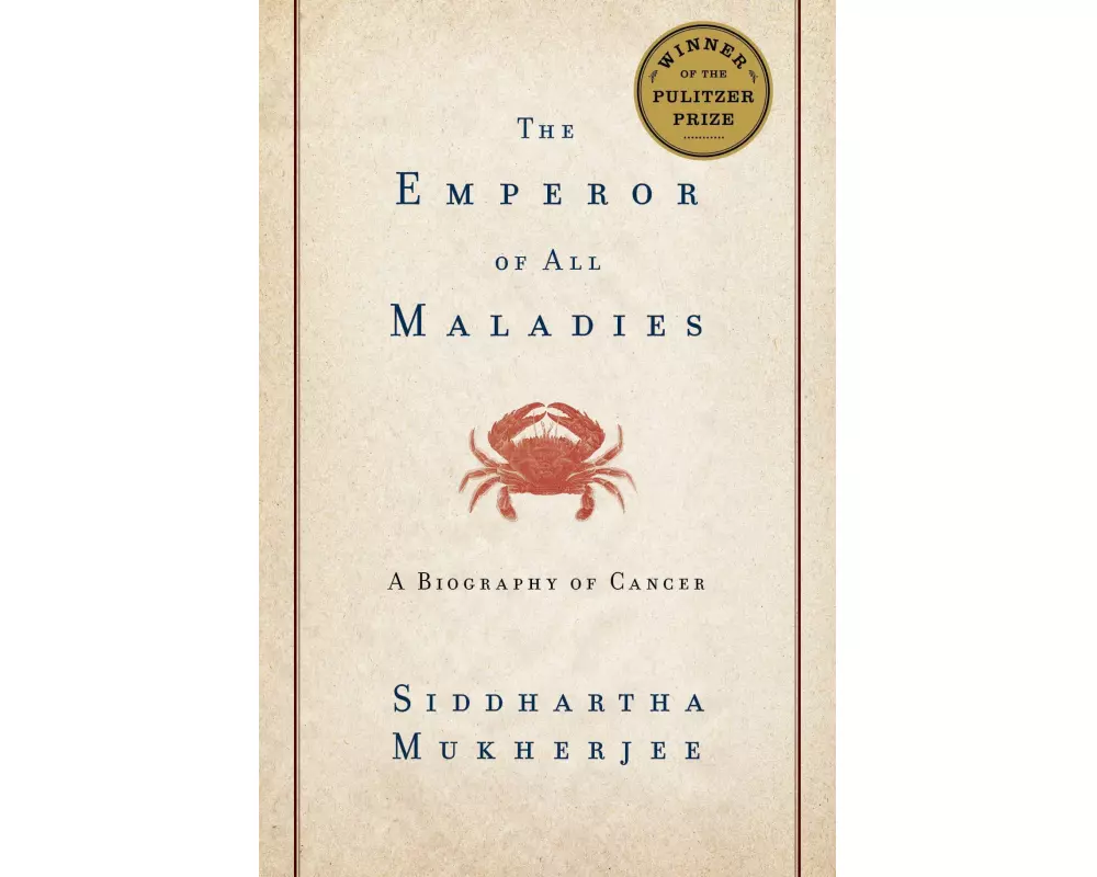 The Emperor of All Maladies