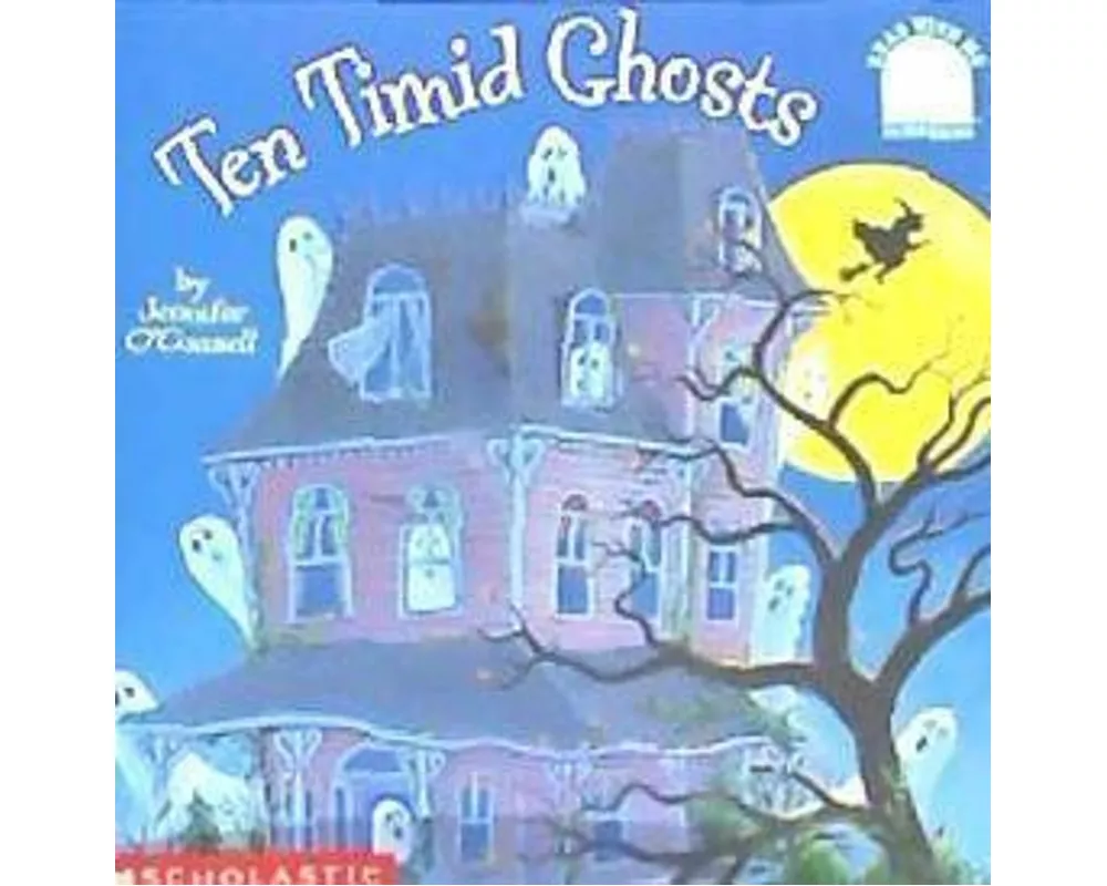 Ten Timid Ghosts