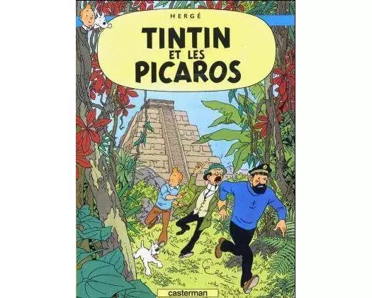 Les Aventures de Tintin 23. Tintin et les picaros