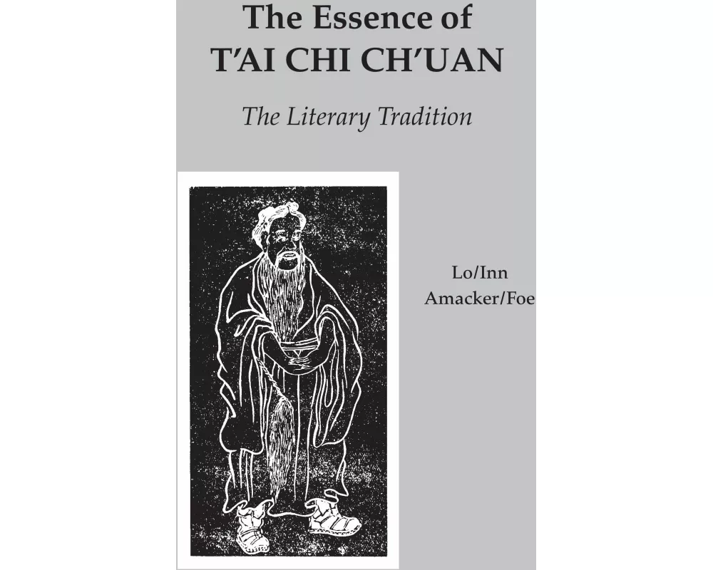 The Essence of T'ai Chi Ch'uan