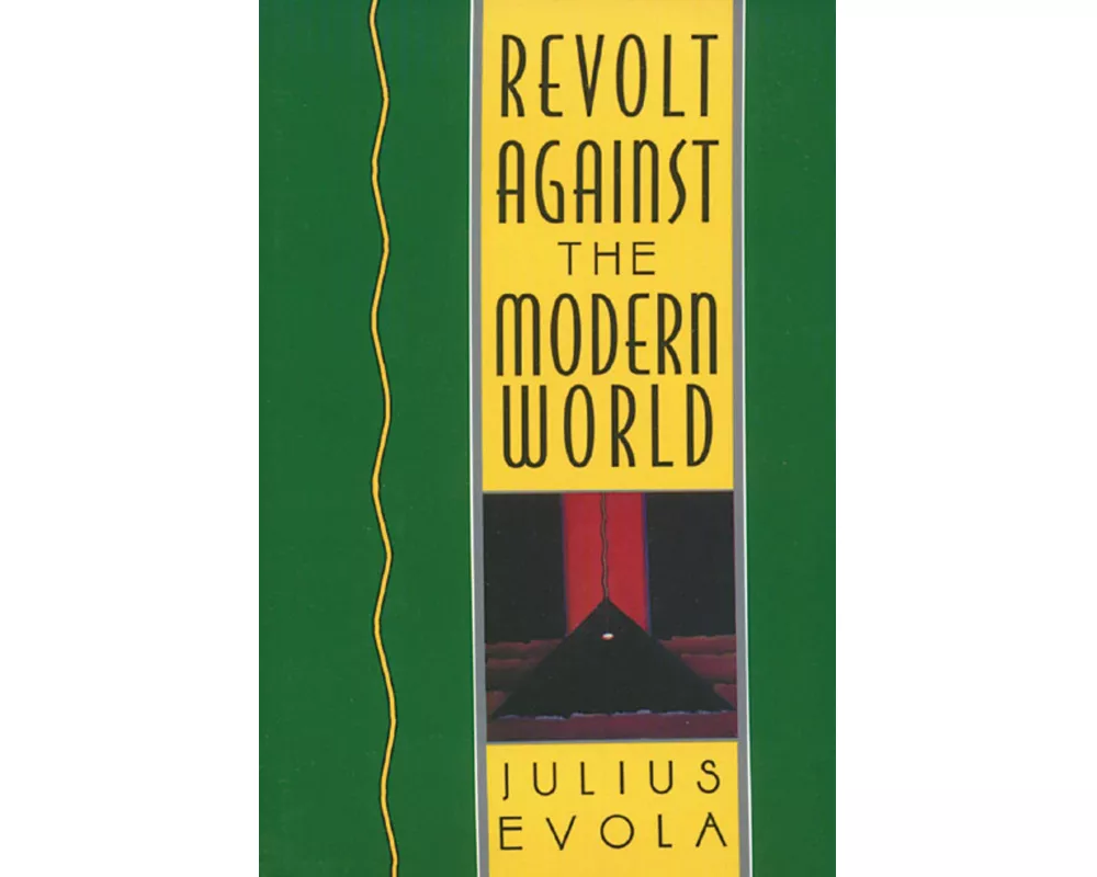 Revolt Against the Modern World