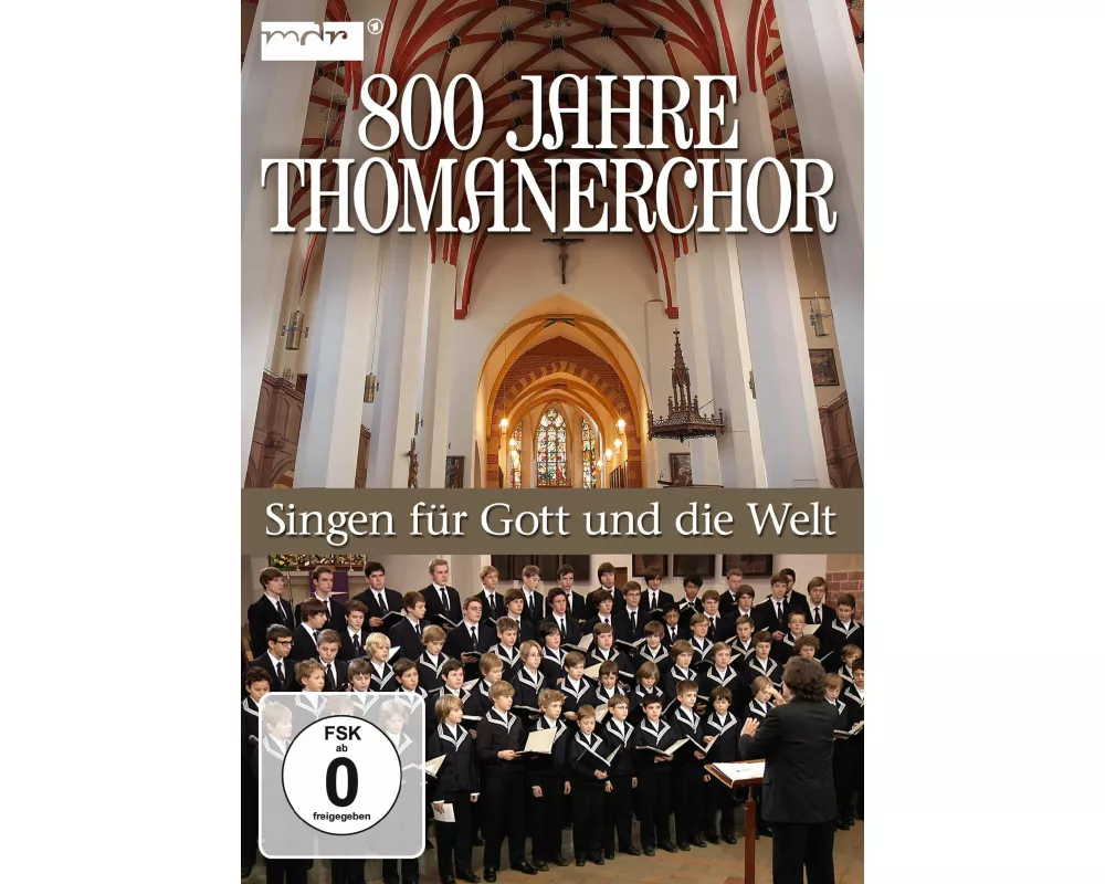 800 Jahre Thomanerchor-Singen für Gott & die Welt