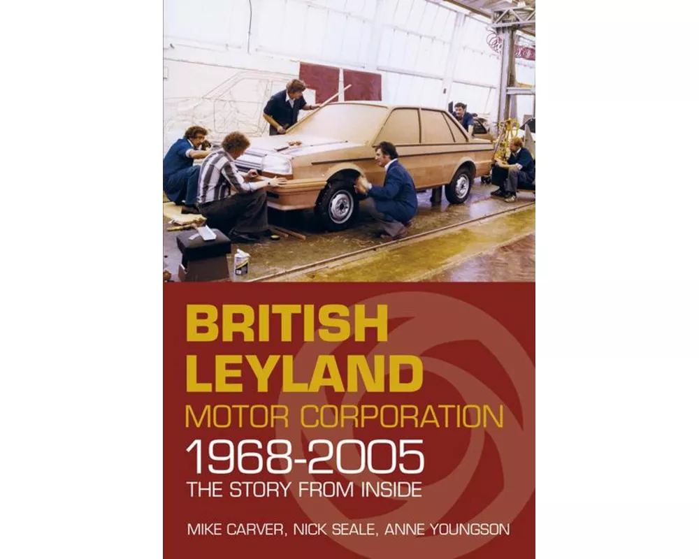 British Leyland Motor Corporation 1968-2005