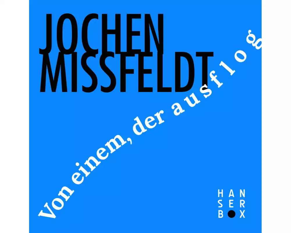 Von einem, der ausflog