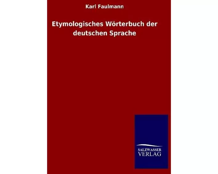 Etymologisches Wörterbuch der deutschen Sprache