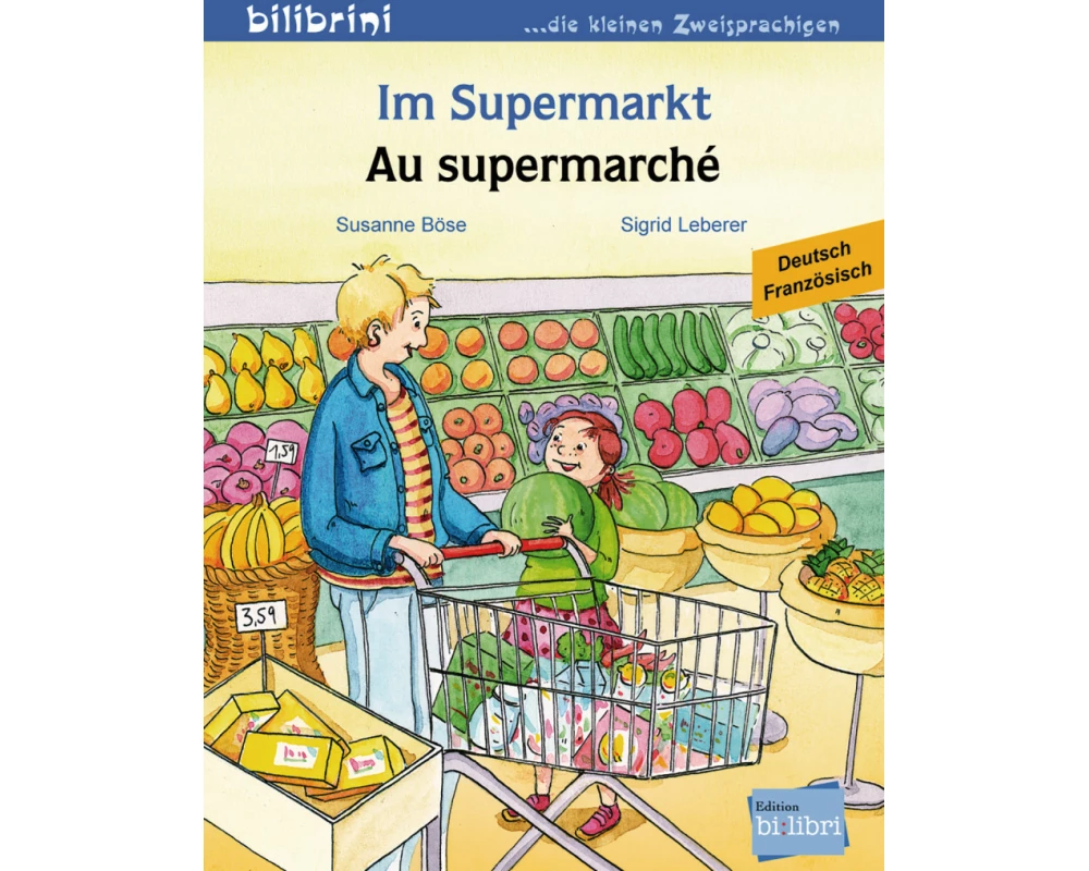 Im Supermarkt. Kinderbuch Deutsch-Französisch