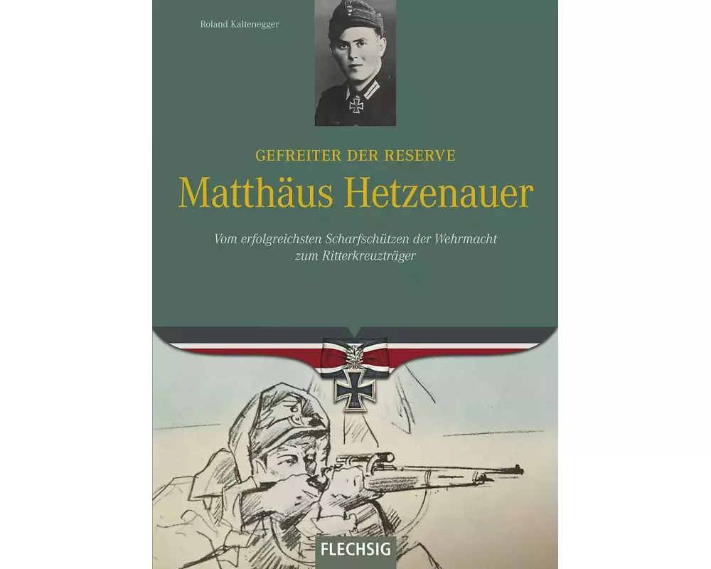 Ritterkreuzträger: Gefreiter der Reserve Matthäus Hetzenauer
