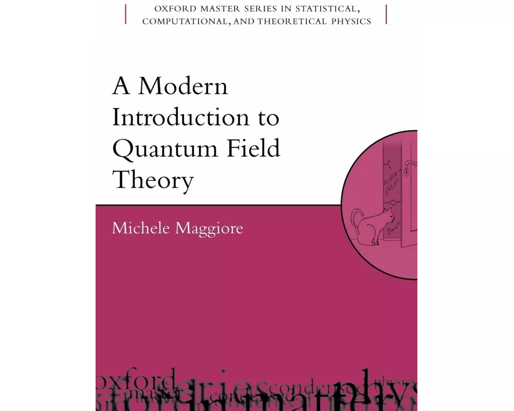 A Modern Introduction to Quantum Field Theory