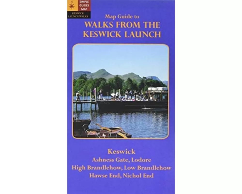 Walks from the Keswick Launch. Map Guide