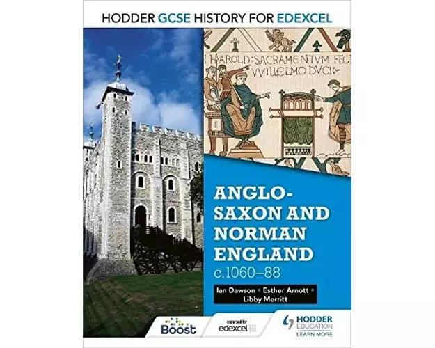 Hodder GCSE History for Edexcel: Anglo-Saxon and Norman England, c1060–88