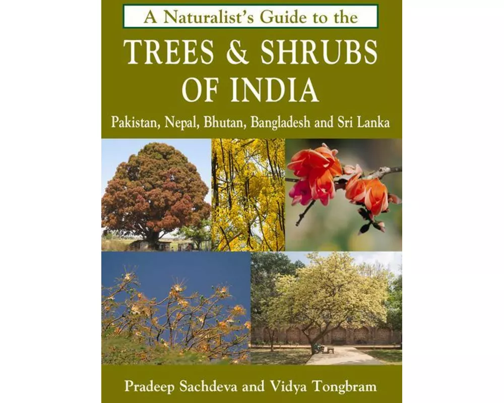 Naturalist's Guide to the Trees & Shrubs of India