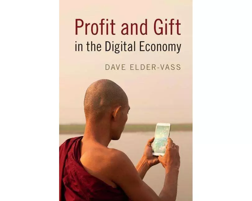 Profit and Gift in the Digital Economy