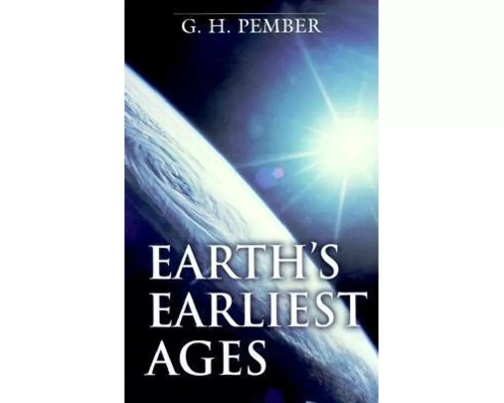 Earth`s Earliest Ages