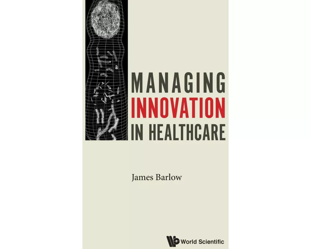 Managing Innovation In Healthcare