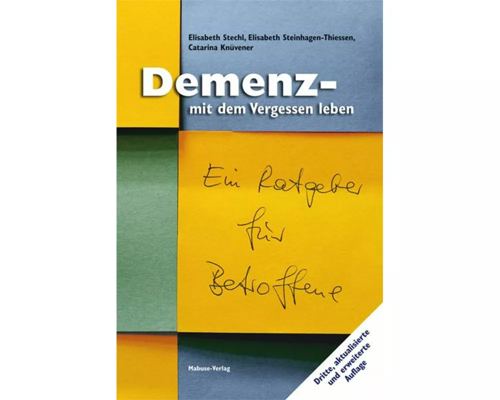 Demenz - mit dem Vergessen leben