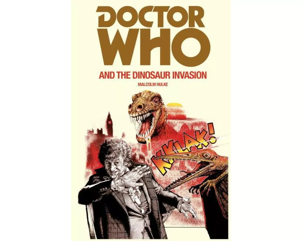 Doctor Who and the Dinosaur Invasion
