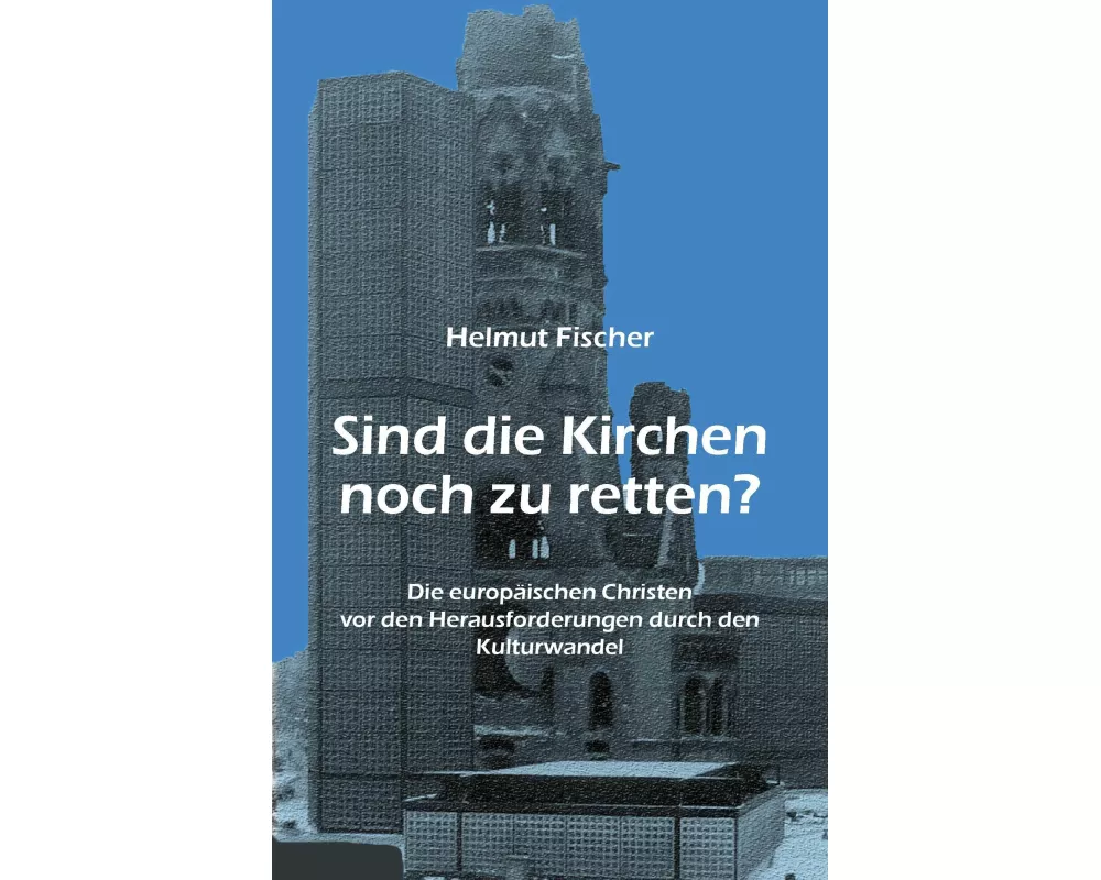 Sind die Kirchen noch zu retten?