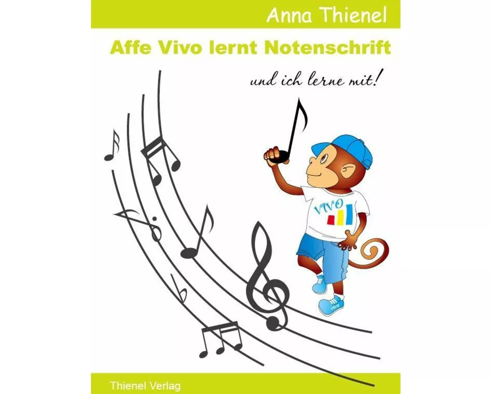 Noten lernen kinderleicht: Affe Vivo lernt Notenschrift und ich lerne mit!