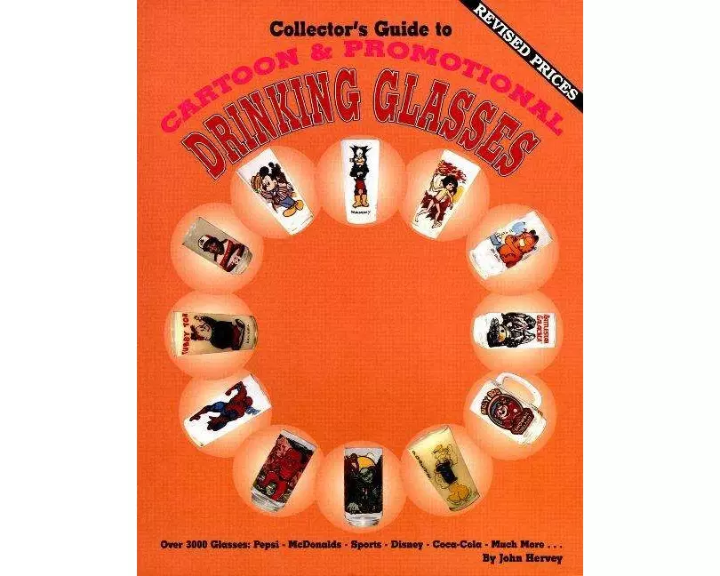 Collector's Guide to Cartoon & Promotional Drinking Glasses
