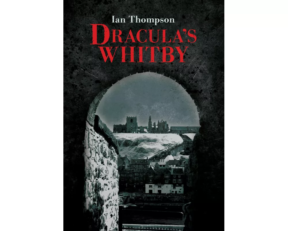 Dracula's Whitby