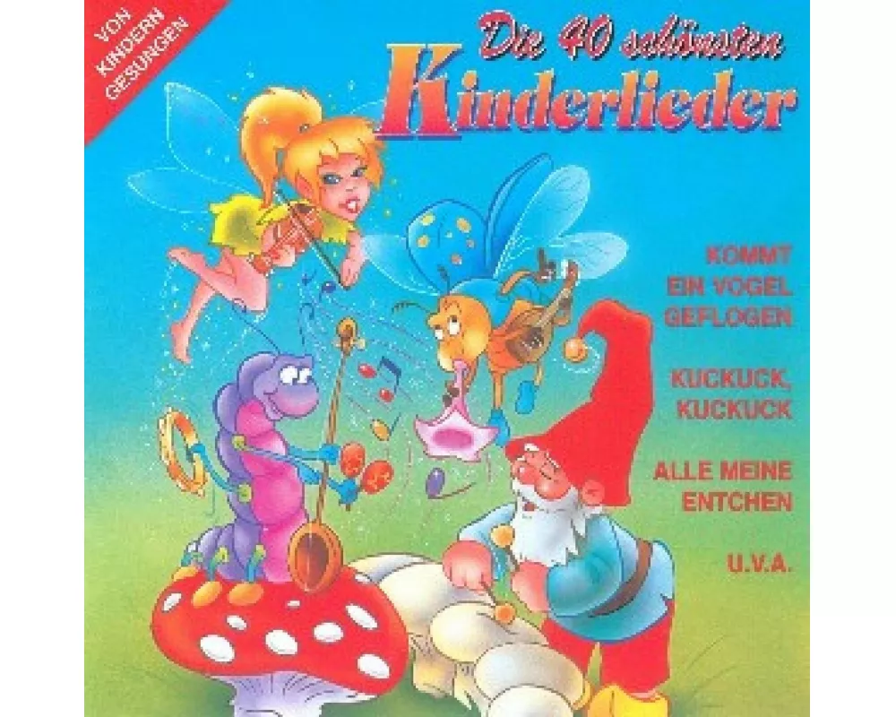 Die 40 Schönsten Kinderlieder