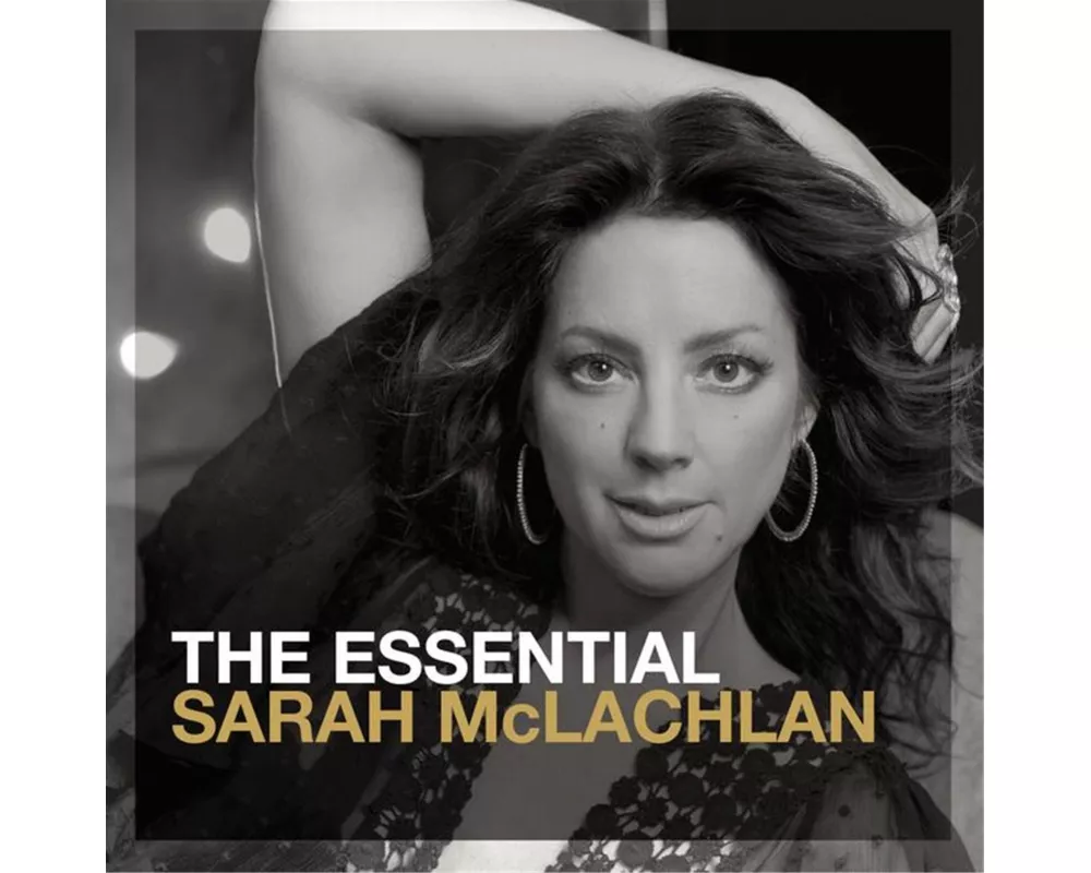 The Essential Sarah McLachlan