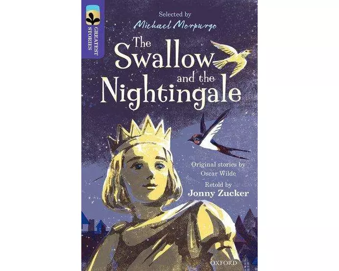 Oxford Reading Tree TreeTops Greatest Stories: Oxford Level 11: The Swallow and the Nightingale