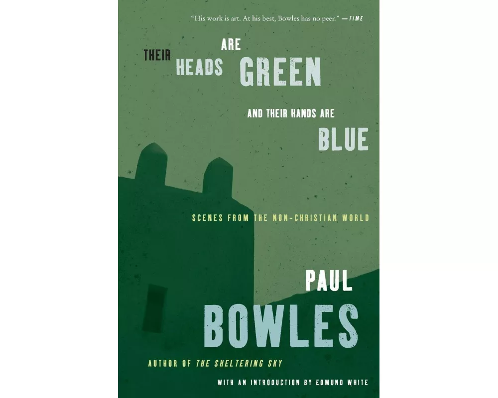 Their Heads Are Green and Their Hands Are Blue