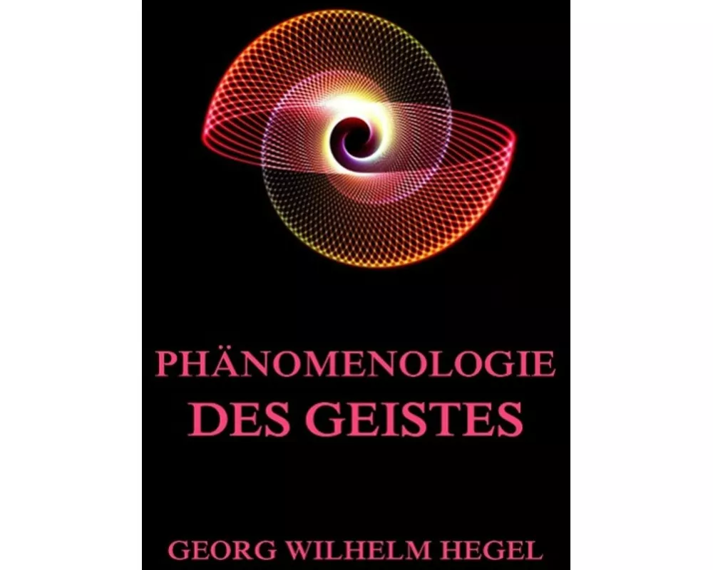 Phänomenologie des Geistes