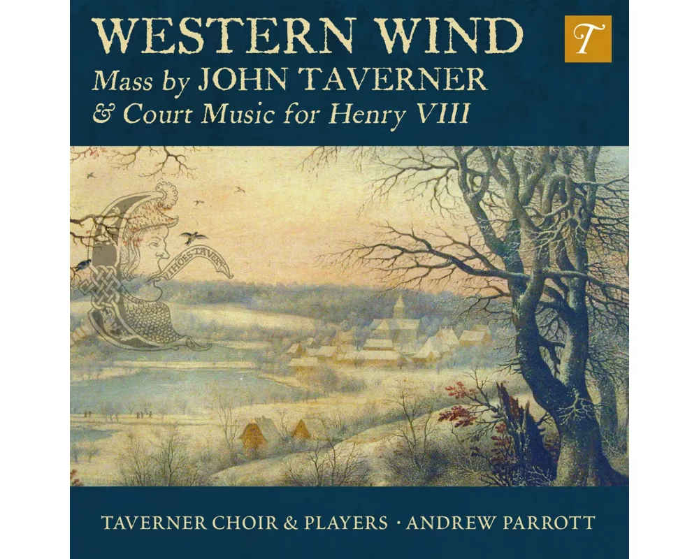 Western Wind: Music by John Taverner & Court Music