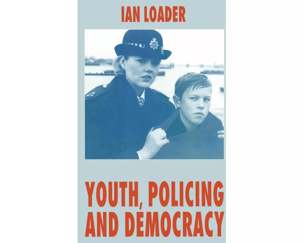 Youth, Policing and Democracy