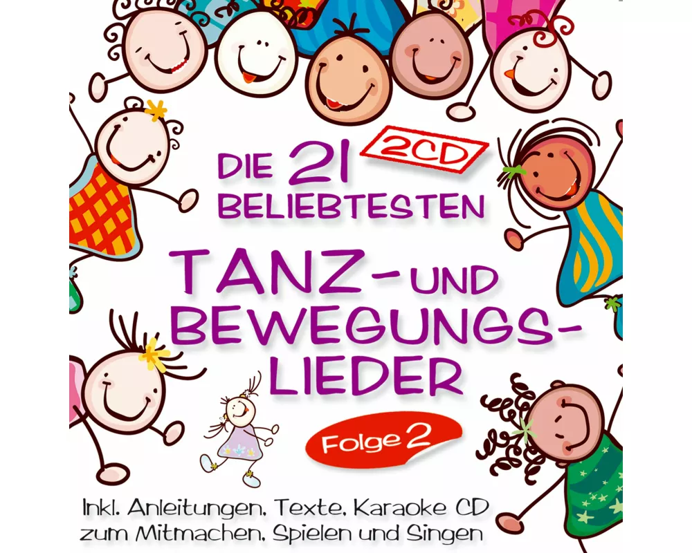 Die 21 beliebt.Tanz-u.Bewegungslieder Folge 2