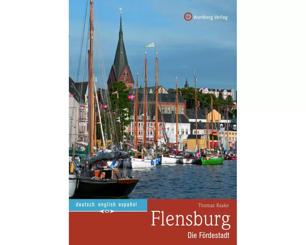 Flensburg - Die Fördestadt