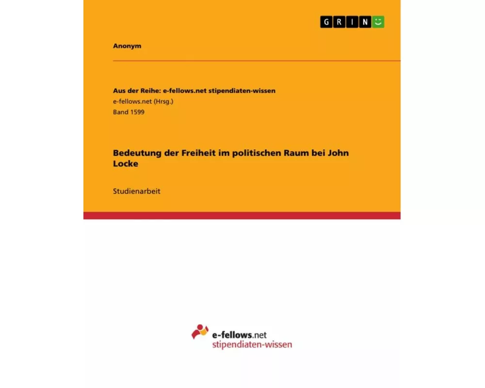 Bedeutung der Freiheit im politischen Raum bei John Locke