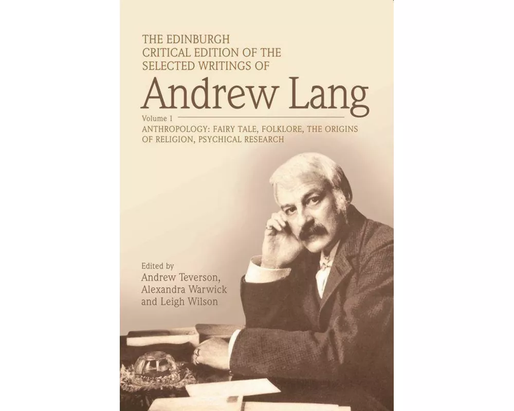 The Edinburgh Critical Edition of the Selected Writings of Andrew Lang, Volume 2