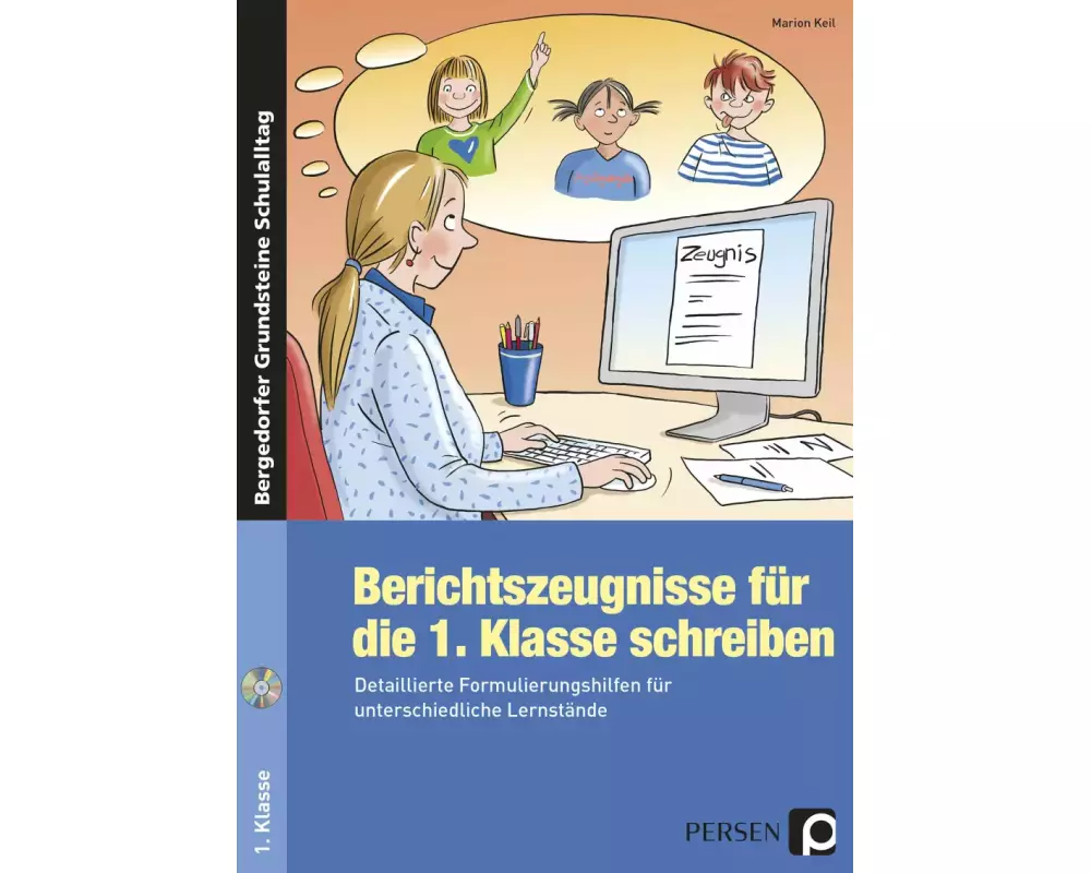 Berichtszeugnisse für die 1. Klasse schreiben