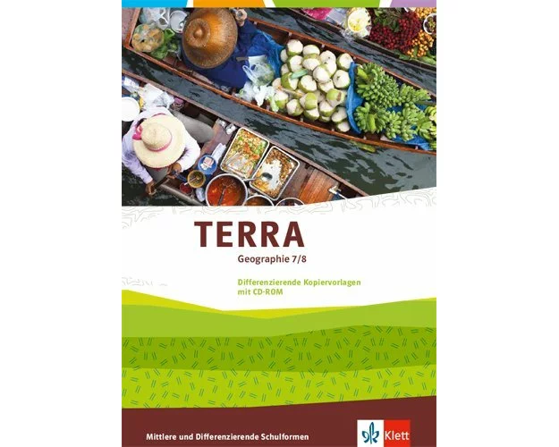 TERRA Geographie. 7/8.Klasse. Differenzierende Kopiervorlagen mit CD-ROM
