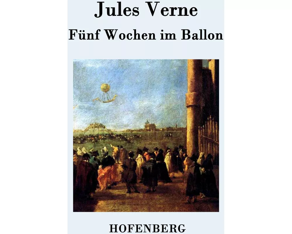 Fünf Wochen im Ballon