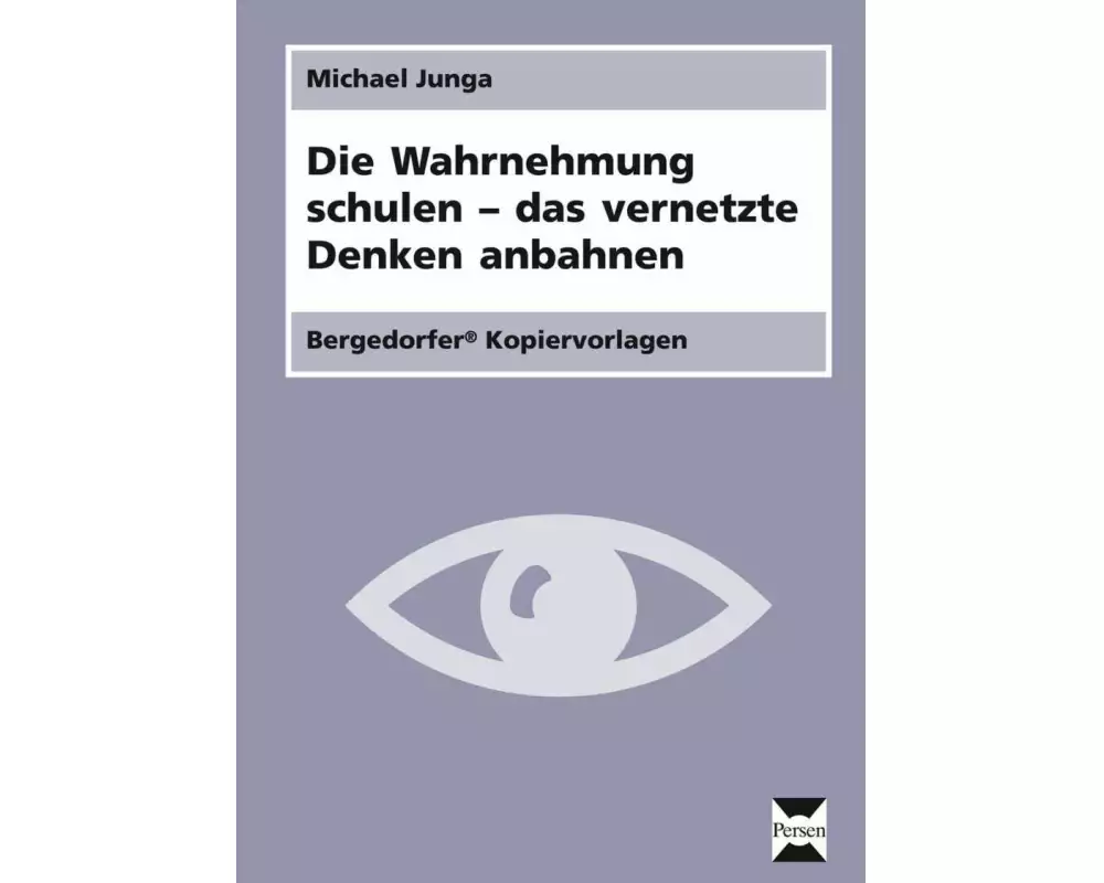 Die Wahrnehmung schulen