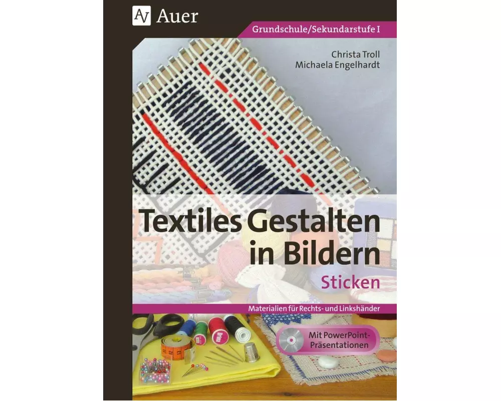Textiles Gestalten in Bildern: Sticken