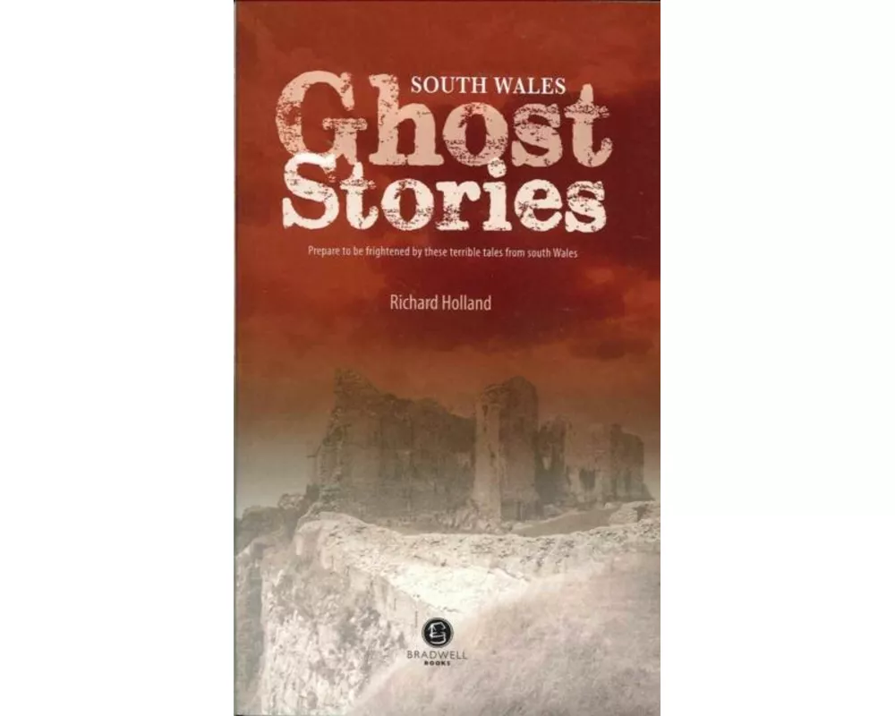 South Wales Ghost Stories