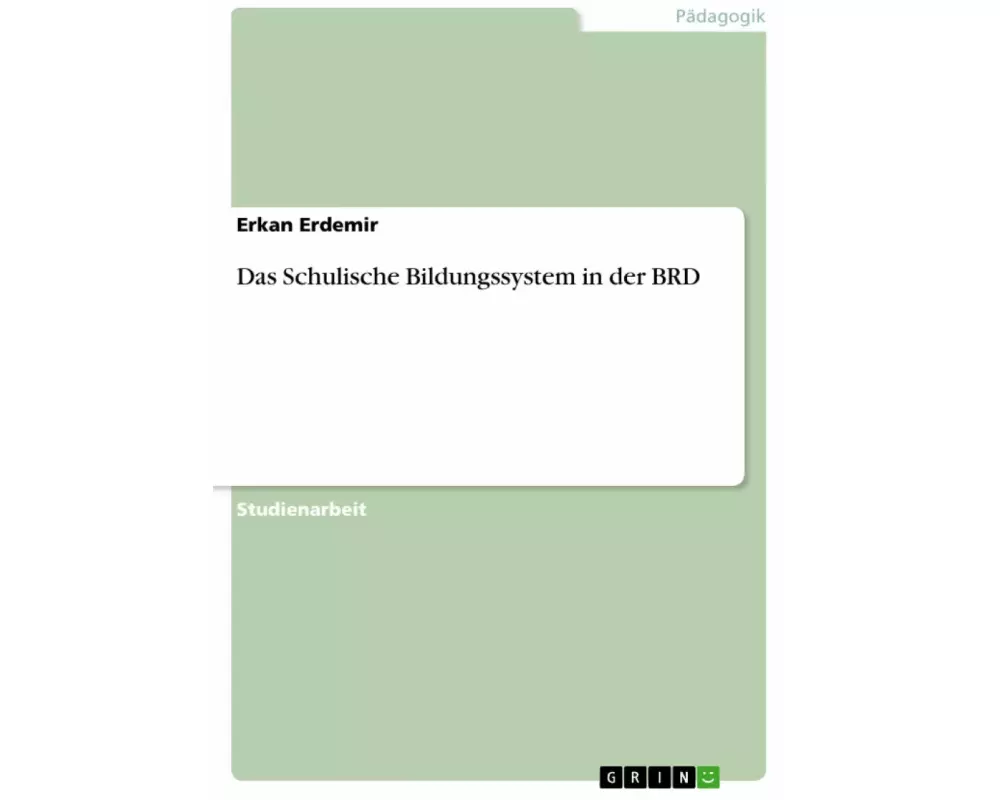 Das Schulische Bildungssystem in der BRD
